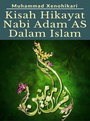 cover image of Kisah Hikayat Nabi Adam AS Dalam Islam